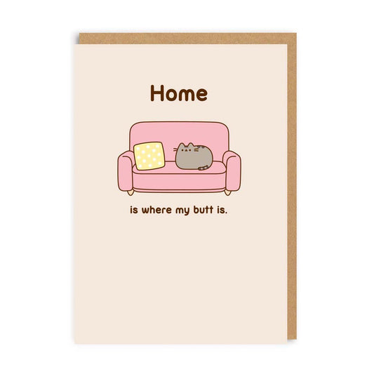 Home Is Where My Butt Is Pusheen Greeting Card