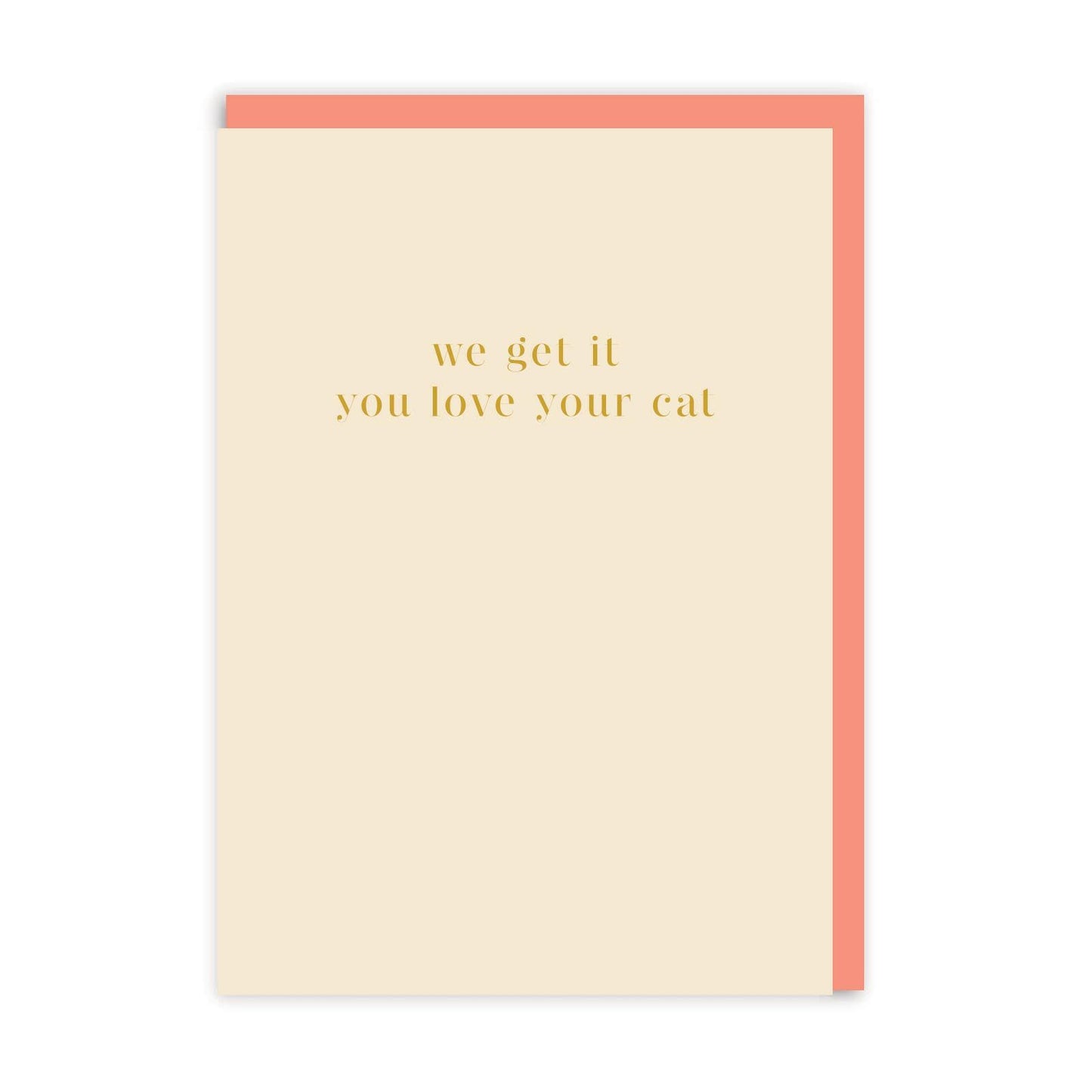 You Love Your Cat Grußkarte